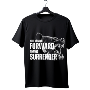 "Keep Moving Forward — Never Surrender" Roaring Bear Graphic T-Shirt — Warrior Mindset