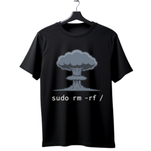 "sudo rm -rf /" Linux Explosion Funny T-Shirt | Developer Dark Humor Tee