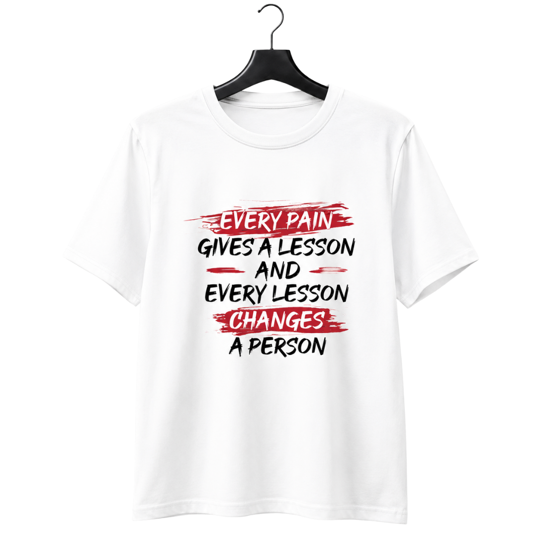 "Every Pain Gives a Lesson" Motivational Quote T-Shirt — Resilience & Growth - Image 2