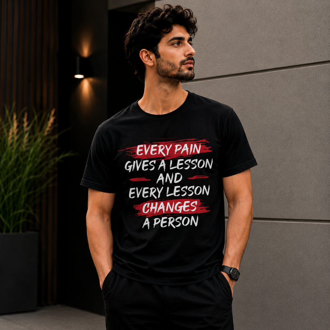 "Every Pain Gives a Lesson" Motivational Quote T-Shirt — Resilience & Growth - Image 3